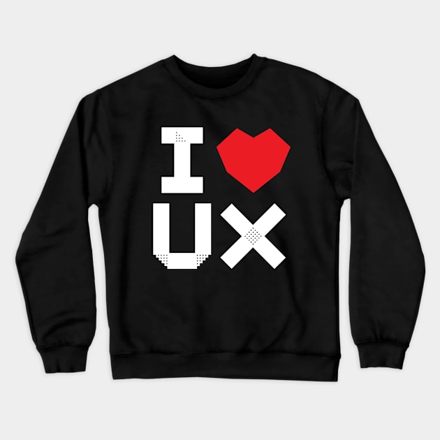 I Love UX Crewneck Sweatshirt by wearthisshirt